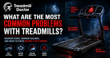 What Are the Most Common Problems with Treadmills?